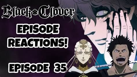 Black Clover Episode 35 Reaction Chapter 4 Page 35 The Light Of