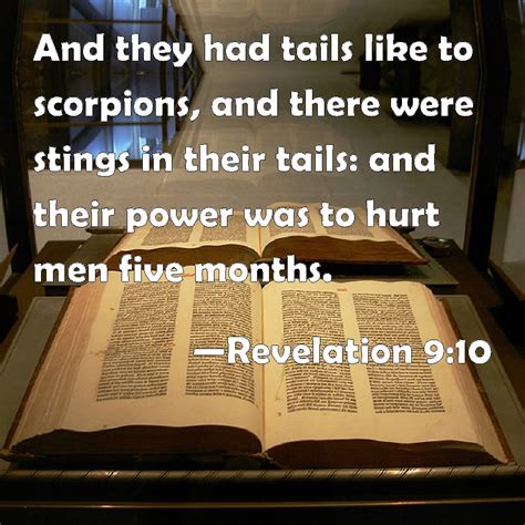 Revelation 910 And They Had Tails Like To Scorpions And There Were