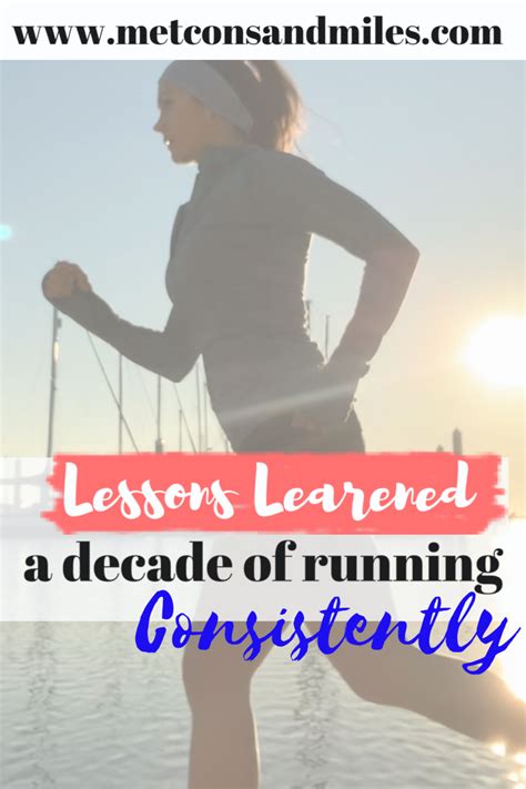 Lessons Learned From Running Consistently Workout Lessons Learned