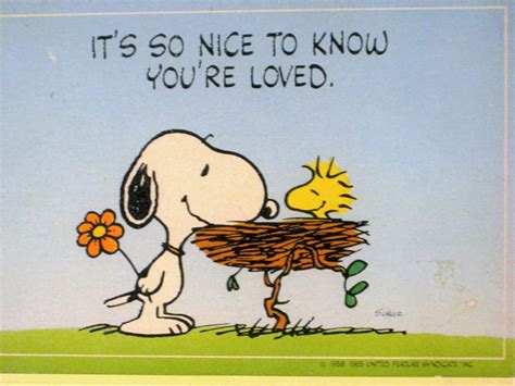 Its Nice To Know Youre Loved Snoopy Pinterest Nice It Is And Love