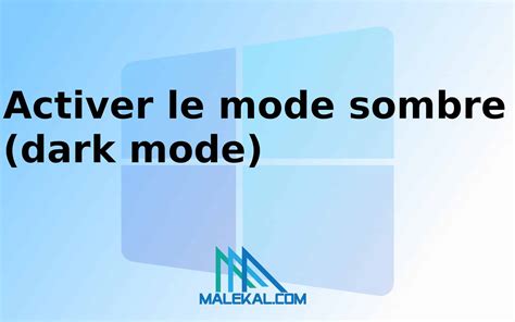 Windows 11 Activer Le Mode Sombre Dark Mode