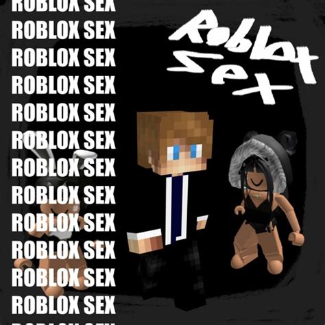 Stream Roblox Sex By Ben Jammin Listen Online For Free On Soundcloud