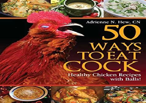 Ppt Pdf Book 50 Ways To Eat Cock Healthy Chicken Recipes With Balls