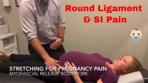 Pregnancy Round Ligament And Si Joint Pain Relieved By Chiropractic Adjustment Stretching