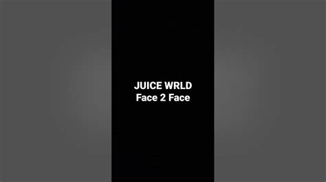 Juice Wrld Face 2 Face Youtube