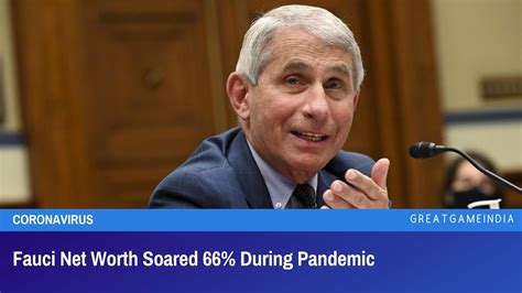 Fauci Net Worth Soared 66% During Pandemic - GreatGameIndia