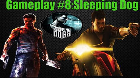 Gameplay 8sleeping Dogs Xbox 360 Youtube