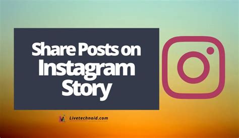 How To Share Posts On Instagram Story