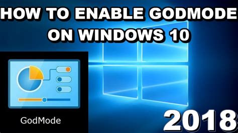 How To Activate God Mode On Windows 10 In 2018 Youtube