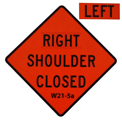 W21 5ar Right Shoulder Closed Roll Up Sign