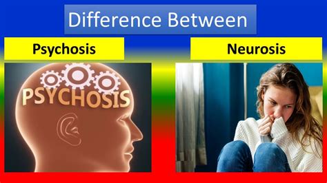 Difference Between Psychosis And Neurosis Youtube