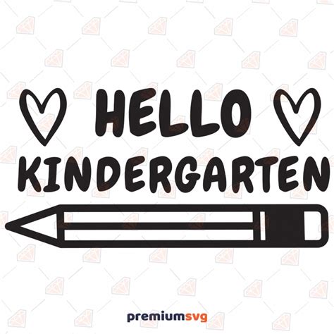 Hello Kindergarten Svg Hello Kindergarten Vector Files Premiumsvg