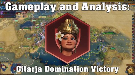 Gitarja Domination Victory Civilization Vi Deity Gameplay And Analysis Youtube