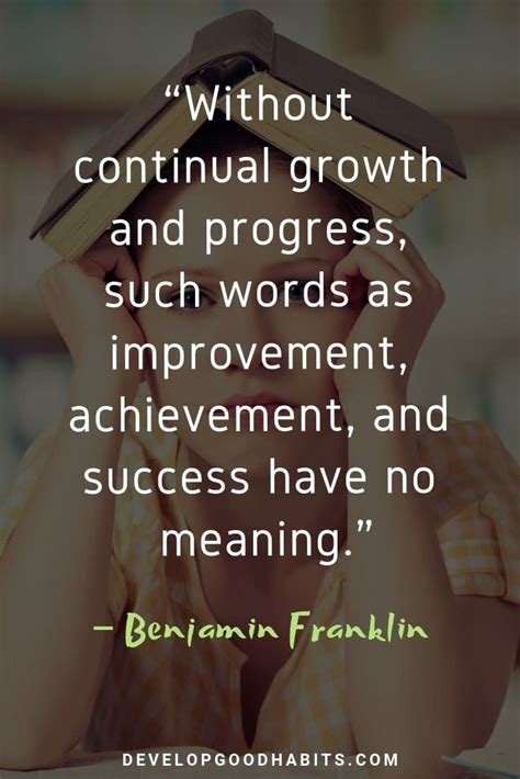 Without Continual Growth And Progress Such Words As Improvement
