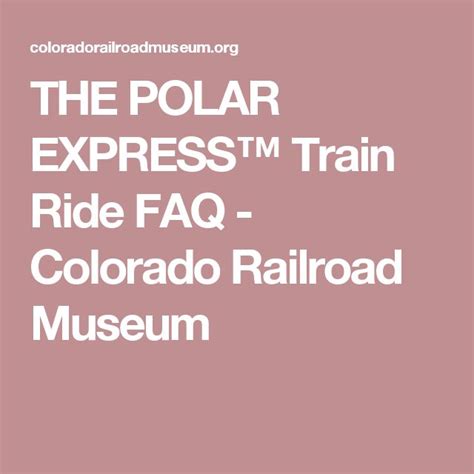 The Polar Express Train Ride Faq Colorado Railroad Museum Colorado