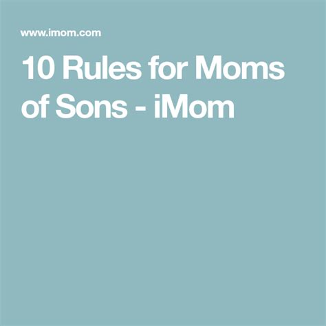 10 Rules For Moms Of Sons IMOM Mom Parenting Sons Parenting Daughters