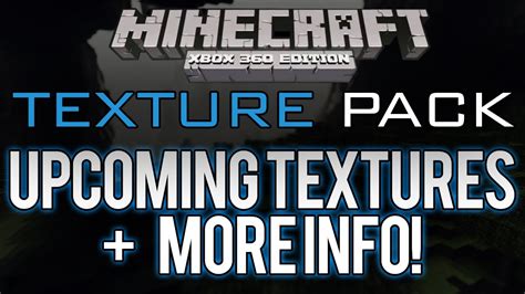 Minecraft Xbox 360 Texture Packs First One Being Custom By 4j