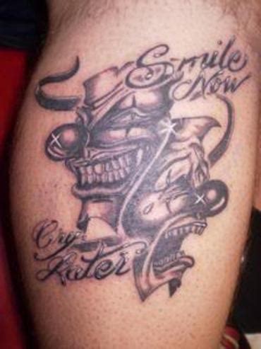 Smile Now Cry Later Tattoo Picture Tattoos Designs