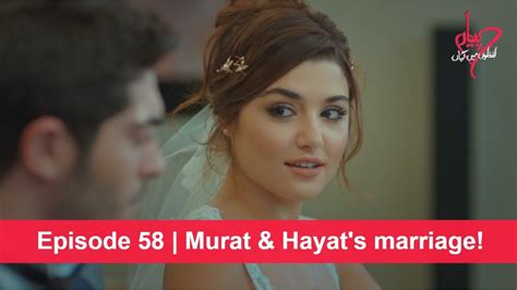 Pyaar Lafzon Mein Kahan Episode 58 Murat And Hayats Marriage Youtube