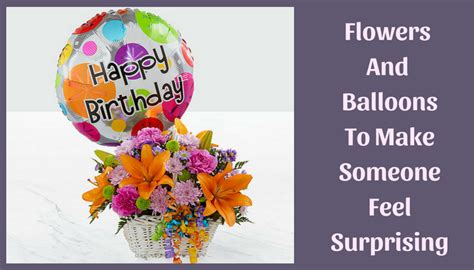 Flowers are a luxury and good flowers are not cheap. Send Flowers And Balloons Today To Make Someone Feel ...