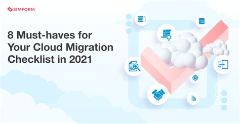 8 Must Haves For Your Cloud Migration Checklist In 2022