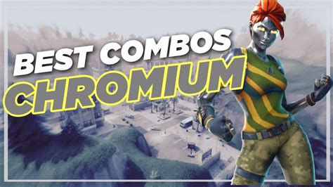 Best Chapter 2 Combos Chromium Fortnite Skin Review Youtube