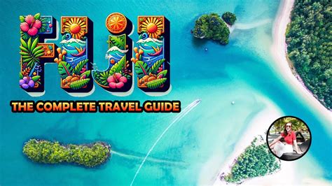 The Complete Travel Guide To Fiji By Everything You