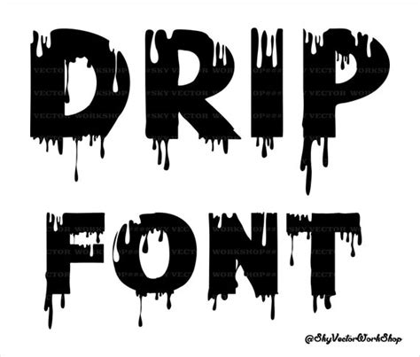 Drip Svg Dripping Font Drip Font Svg Dripping Paint Letters Cricut Drip