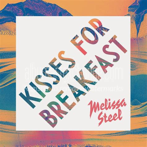Album Art Exchange Kisses For Breakfast Single By Melissa Steel