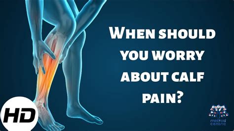 When Should You Worry About Calf Pain Youtube