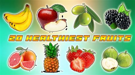 The 20 Healthiest Fruits On The Planet How To Stay Healthy Top
