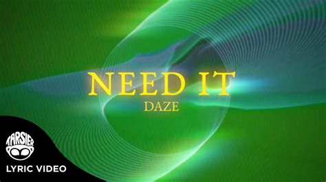 Need It Daze Official Lyric Video Youtube