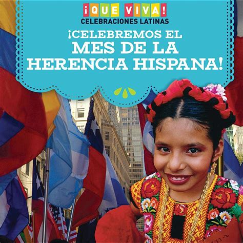 Celebremos El Mes De La Herencia Hispana Celebrating Hispanic