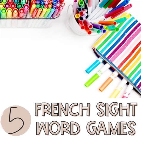 5 French Sight Word Games Your Students Will Love La Classe De Mme