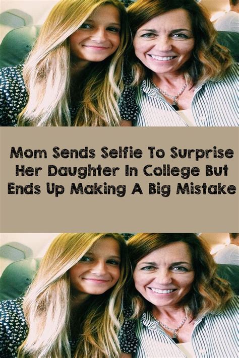 Mom Sends Selfie To Surprise Her Daughter In College But E In