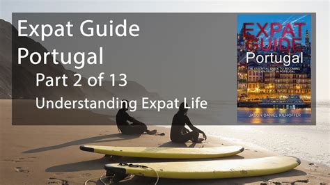 expat guide portugal part 2 of 13 understanding expat life youtube