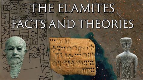 The History Of The Elamites Facts And Theories Youtube