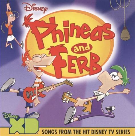 Phineas And Ferb Songs From The Hit Disney Series Various Artists