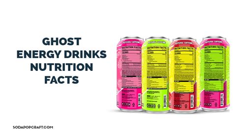 Are Ghost Energy Drinks Bad For You Nutrition Ingredients