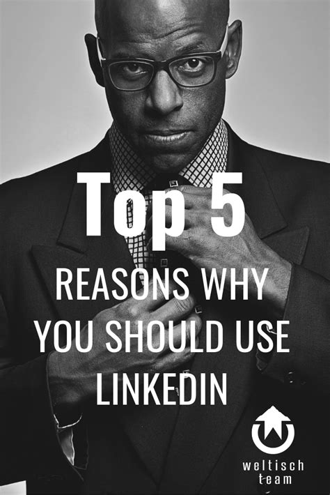 top 5 reasons why you should use linkedin