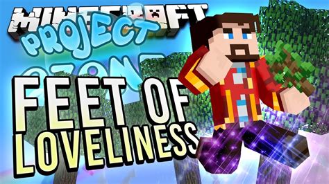 Minecraft Feet Of Loveliness Project Ozone 2 Youtube