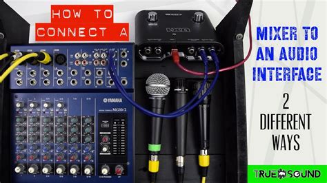 How To Connect A Mixer To An Audio Interface 2 Different Ways Youtube