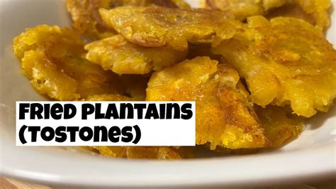 Fried Plantains Tostones Dominican Recipes Vegan Vegetarian