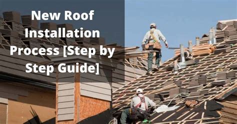 New Roof Installation Process Step By Step Guide