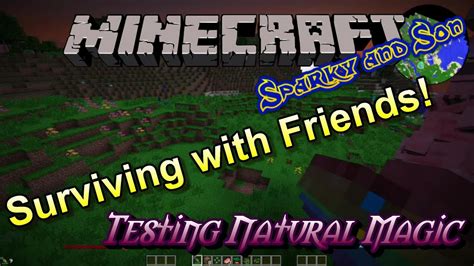Minecraft Pc Testing The Natural Magic Modpack Youtube