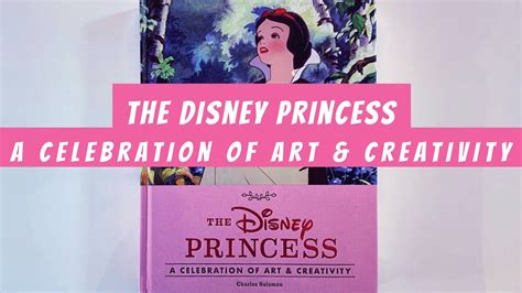 The Disney Princess A Celebration Of Art And Creativity Flip Through