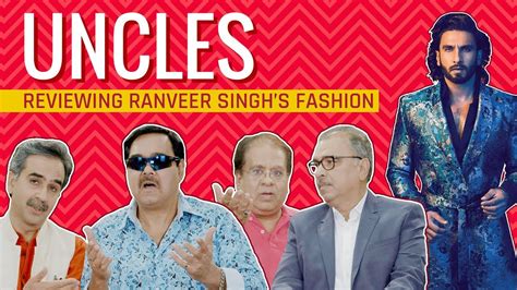 Mensxp Uncles Ep 02 Indian Uncles Review Ranveer Singhs Fashion