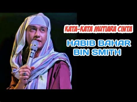 Kata-kata mutiara cinta | Habib Bahar bin Smith - YouTube