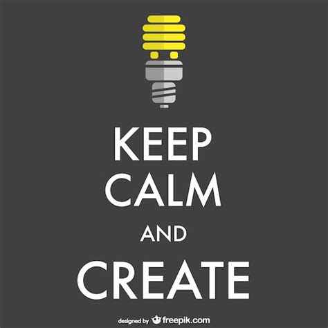 Keep Calm And Create Poster Vector Free Download
