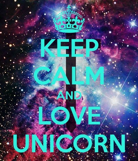 10 Unicorns Ideas Unicorn Keep Calm Posters Unicorn Fantasy